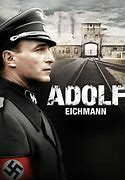 Image result for Otto Adolf Eichmann Movie