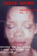 Image result for Chris Brown's Greatest Hits Wife