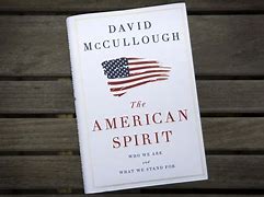 Image result for David McCullough American Spirit