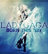 Risultato immagine per "born this way" Gaga