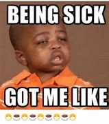 Image result for When a Man Is Sick Meme