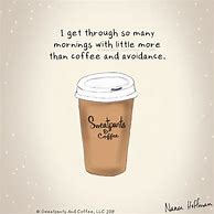 Image result for Sweatpants and Coffee Quotes
