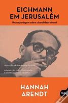 Image result for Adolf Eichmann Watch Hang