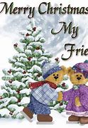Image result for Merry Christmas Friend