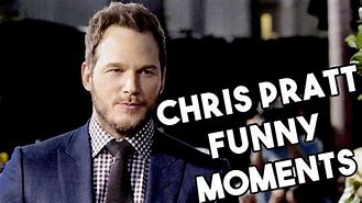 Image result for Chris Pratt Funny Moments