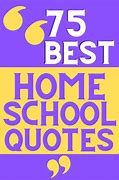 Image result for Famous Quotes About Homeschooling