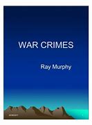 Image result for Iraqui War Crimes