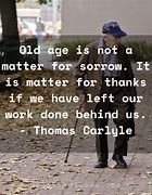Image result for Old Age Is a Gift