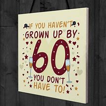 Image result for Funny 60th Birthday Sayings