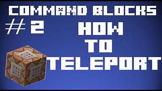 Image result for Telepotr with Command Blocks Java