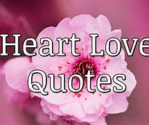 Image result for Cute Heart Quotes