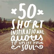 Image result for Short Simple Inspirational Quotes