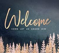 Image result for Church Welcome Wallpaper