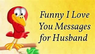 Image result for Funny Love Quotes Husband