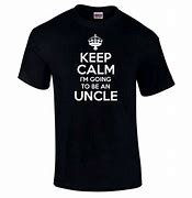 Image result for Keep Calm and Love Uncle Mac