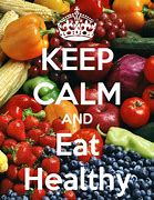 Image result for Keep Calm and Eat Healthy Workout