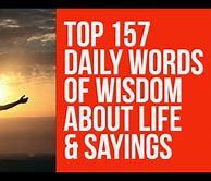 Image result for Words of Wisdom for Life