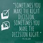 Image result for Picture Quotes the Correct Choice