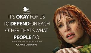 Image result for Jurassic World Quotes Claire Dearing