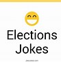 Image result for Election Jokes