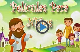 Image result for Peliculas Cristianas Para Ninos
