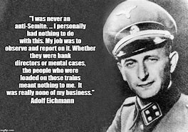 Image result for Eichmann Meme