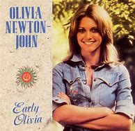 Image result for Olivia Newton-John Early Olivia