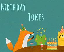 Image result for Short Funny Birthday Jokes