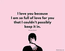 Image result for I Love You Because Quotes