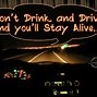 Image result for Slogan Don't Drink and Drive Ad
