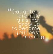 Image result for Lucky Daughter Quotes