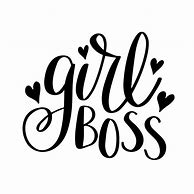 Image result for You Do the Girl Boss Thing