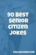 Image result for Jokes and Riddles for Senior Citizens