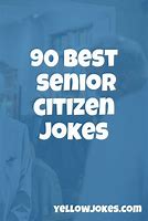 Image result for Funny Senior Citizen Messages