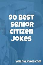 Image result for Printable Senior Citizen Jokes