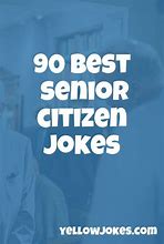 Image result for Senior Citizen Humorous Sayings