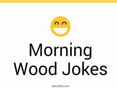 Image result for Wood Jokes One-Liners