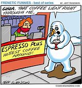 Image result for Funny Snowman Coffee Jokes
