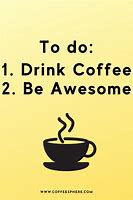 Image result for Witty Coffee Quotes