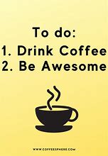 Image result for Silly Coffee Quotes