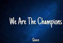 Image result for We Are the Champions Queen