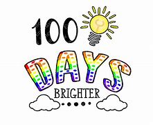 Image result for 100 Days Brighter