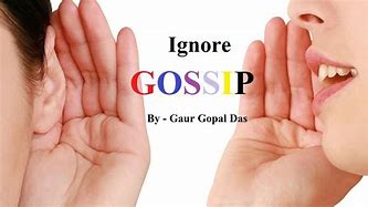 Image result for Ignore Gossip