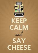 Image result for Keep Calm and Love Cheese