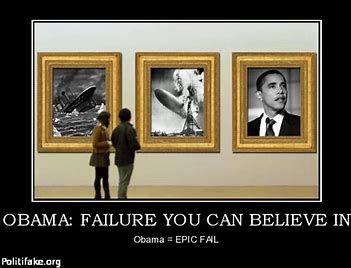 Image result for images of Obama failures