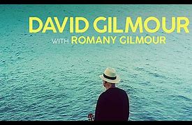 Image result for David Gilmour and Romany