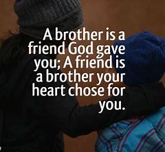 Image result for Like a Brother Friend Quotes