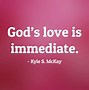 Image result for LDS God Loves You Quotes