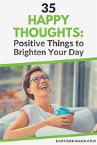 Image result for Happy Thoughts for the Week