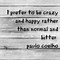 Image result for My Crazy Life Quotes